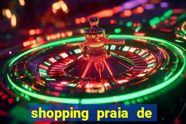 shopping praia de belas cinema